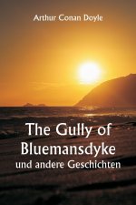 The Gully of Bluemansdyke  und andere Geschichten