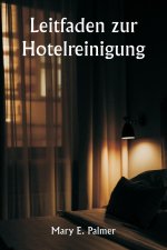 Leitfaden zur Hotelreinigung