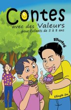 Contes avec des Valeurs  pour Enfants de 5 ? 8 ans Illustré