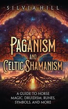 Paganism and Celtic Shamanism