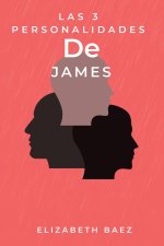 Las 3 personalidades de James