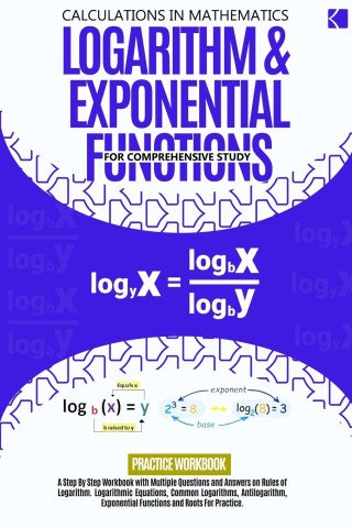 Logarithm & Exponential Functions For Comprehensive Study