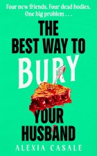 Best Way to Bury Your Husband