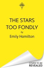 Stars Too Fondly