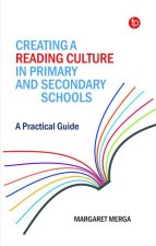 Creating a Reading Culture in Primary and Secondary Schools