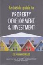 Inside Guide to Property Development and Investment