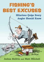 FISHINGS BEST EXCUSES
