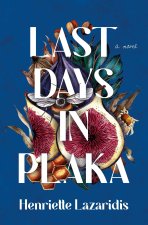 LAST DAYS IN PLAKA