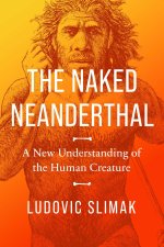 NAKED NEANDERTHAL