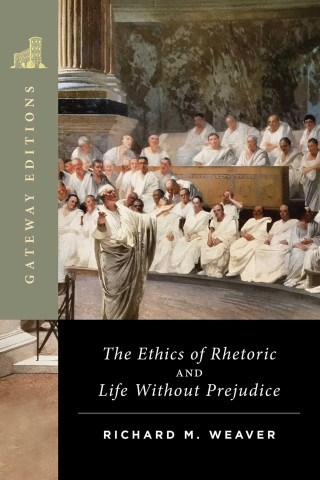 ETHICS OF RHETORIC & LIFE WITHOUT PREJUD