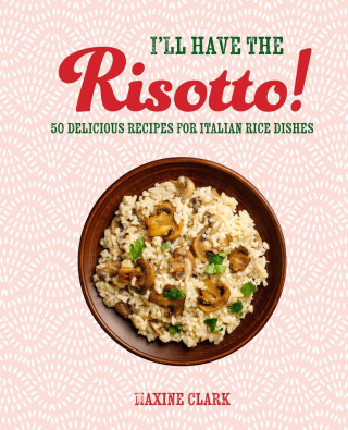 ILL HAVE THE RISOTTO