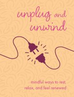 UNPLUG & UNWIND