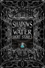 SHADOWS ON THE WATER SHORT STORIES