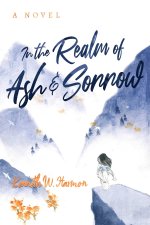 IN THE REALM OF ASH & SORROW