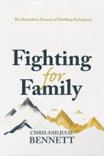 FIGHTING FOR FAMILY