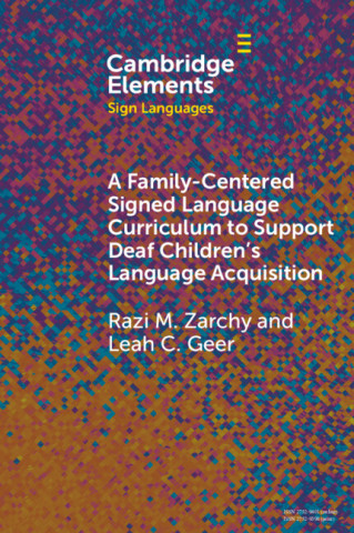 A Family-Centered Signed Language Curriculum to Support Deaf Children's Language Acquisition