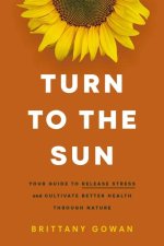 TURN TO THE SUN