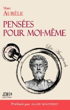 Pensées pour moi-m?me préfacé par Alain Maufinet