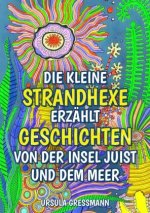 Die kleine Strandhexe erzählt Geschichten von der Insel Juist und dem Meer