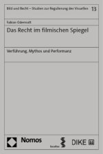 Das Recht im filmischen Spiegel