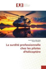 La surdité professionnelle chez les pilotes d'hélicopt?re