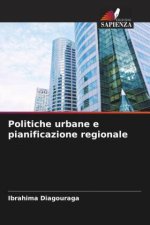Politiche urbane e pianificazione regionale