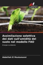 Assimilazione selettiva dei dati sull'umidit? del suolo nel modello FAO