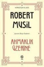 Ahmaklik Üzerine