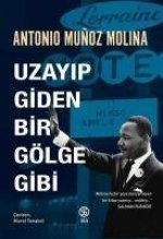 Uzayip Giden Bir Gölge Gibi