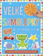 Velké samolepky pro malé ruce Barvy a tvary