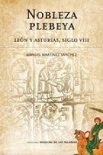 Nobleza Plebeya. Leon y Asturias, Siglo VIII