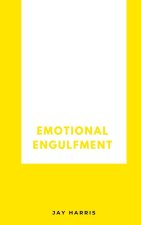 Emotional Engulfment