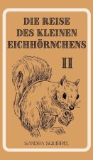 Die Reise des kleinen Eichhörnchens