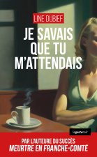 JE SAVAIS QUE TU M'ATTENDAIS (GESTE) (COLL. GESTE NOIR)