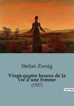 Vingt-quatre heures de la vie d?une femme