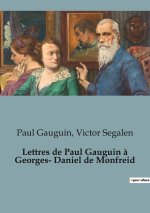 Lettres de Paul Gauguin ? Georges-Daniel de Monfreid