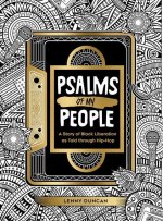 Psalms of My People: A Story of Black Liberation as Told Through Hip-Hop
