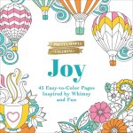 Pretty Simple Coloring: Joy: 45 Easy-To-Color Pages Inspired by Whimsy and Fun