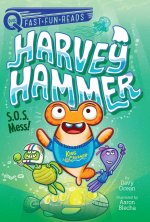 S.O.S. Mess!: Harvey Hammer 3