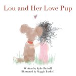 Lou and Her Love Pup