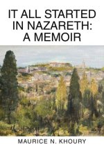 It All Started in Nazareth: A Memoir