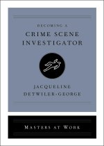 Becoming a Crime Scene Investigator