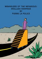 Wranglers of the Nefarious: Mollusk Rampage