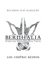Bernhalia: Historias de la primera tierra