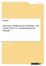 Innovative Filialkonzepte für Banken. Das Projekt 