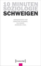 10 Minuten Soziologie: Schweigen