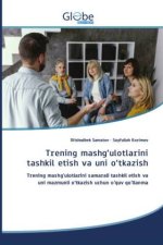 Trening mashg?ulotlarini tashkil etish va uni o?tkazish