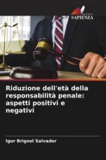 Riduzione dell'et? della responsabilit? penale: aspetti positivi e negativi