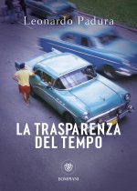 trasparenza del tempo. Una nuova indagine di Mario Conde