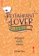 Restaurant lover. Planner. Ristoranti. Ricette. Consigli